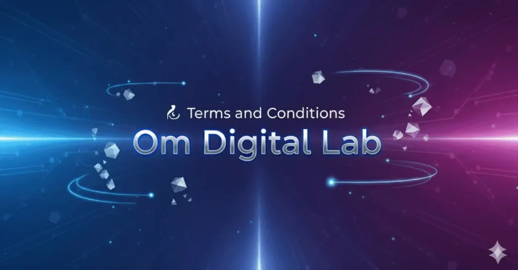📜 Terms and Conditions – Om Digital Lab Last Updated: 16 October 2025 Welcome to Om Digital Lab (https://omdigitallab.in). These Terms and Conditions (“Terms”) govern your access to and use of our website, services, and digital courses. By accessing or using our platform, you agree to be bound by these Terms. If you do not agree, please refrain from using our services.